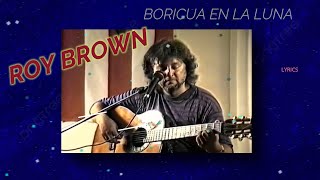 Boricua En La Luna  Lyrics  Roy Brown [upl. by Rahab719]