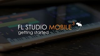 FL STUDIO MOBILE  Getting Started [upl. by Goldi]