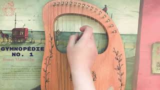 Gymnopedie NÂş1 Erik Satie Lyre Harp [upl. by Atillertse]