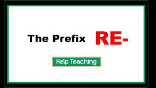 The Prefix RE  Prefixes and Suffixes Lesson [upl. by Rogozen330]