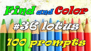 Find and Color 100 prompts 36 lotus Adult coloring [upl. by Perot]