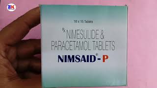 NimsaidP Tablet  Nimesulide and Paracetamol tablet  Nimsaid P Tablet Uses Benefits Dosage Review [upl. by Viviane]