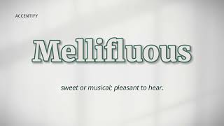 Mellifluous Pronunciation and Meaning [upl. by Ennaoj]