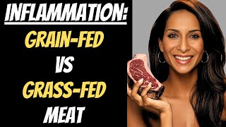 Grassfed vs Grainfed Meat Which One Fuels Inflammation 2024 [upl. by Oivat]