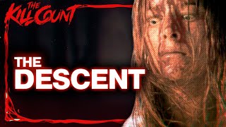 The Descent 2005 KILL COUNT [upl. by Ardnat83]