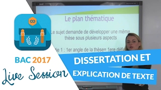 Bac 2017  Live Méthodologie Français  Dissertation et Explication de texte [upl. by Ozkum914]