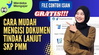 CARA MENGISI DOKUMEN TINDAK LANJUT SKP PMM BULAN MARET  Disertai Contoh File [upl. by Neliac]