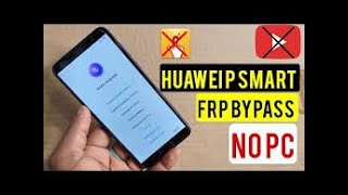 Huawei P Smart Huawei Enjoy 7S FIGLX1 LA1 LX2 LX3 Hard Reset And Frp Bypass without Pc [upl. by Olleina]