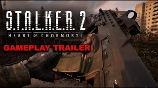 Stalker 2 Heart of Chornobyl  Gameplay Trailer [upl. by Zoara]