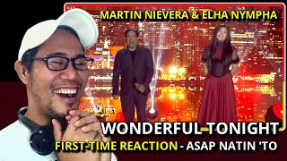 FIRSTTIME REACTION  ELHA NYMPHA amp MARTIN NIEVERA  Wonderful Tonight  Asap Natin To [upl. by Akilak]