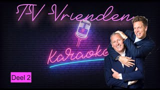 TV vrienden karaoke deel 2 [upl. by Ainala]