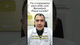 Fiz o tratamento para sífilis com Benzetacil Fique curado [upl. by Bellis408]