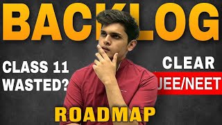 Crack JEENEET in 1 year🔥 Ultimate backlog strategy Must watch [upl. by Imnubulo]