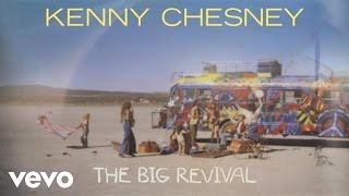 Kenny Chesney  The Big Revival Official Audio [upl. by Aurelie690]