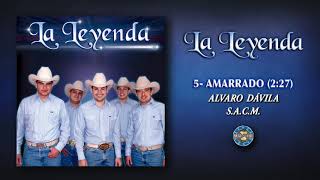 La Leyenda  Amarrado  Audio Oficial [upl. by Akeinahs]