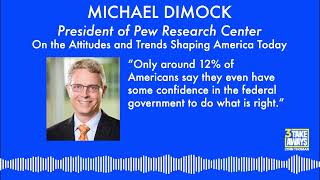 13 President of Pew Research Center Michael Dimock The Attitudes and Trends Shaping America Today [upl. by Anihs]