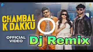 Chambal K Dakku Dj Remix Masoom Sharma Badmashi New Haryanvi Song 2024 trending songs Dialogue mix [upl. by Ader244]