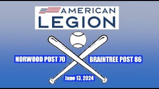 American Legion Baseball Norwood Post 70 vs Braintree Post 86 61324 [upl. by Buxton172]