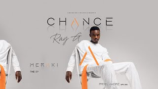 Ray G  Chance Official Lyrics Video [upl. by Cicenia636]