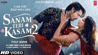 Sanam Teri Kasam 2 Song  Harshvardhan  Mawra Hocane  Sanam Teri Kasam 2 Trailer  Update [upl. by Rebmac]