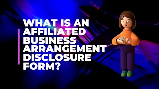 What is the Affiliated Business Arrangement Disclosure Form Nevada Real Estate Explained [upl. by Yelrahs]