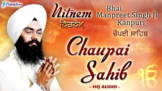 Chaupai Sahib Full Live Path  Bhai Manpreet Singh Ji Kanpuri  Nitnem  Gurbani Shabad Kirtan Live [upl. by Ikcaj]