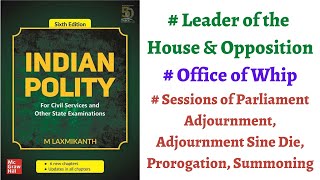 V100 Leader of House amp Opposition Whip Sessions of Parliament M Laxmikanth Polity [upl. by Mars]