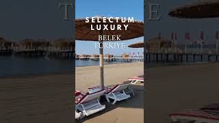 Selectum Luxury Resort Belek Review ⭐️❤️️⭐️❤️️⭐️ [upl. by Dana539]