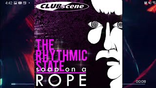 Soap on a Rope 1997  The Rhythmic State [upl. by Aracahs]