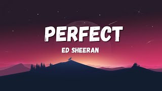 Ed Sheeran Perfect Lyrics [upl. by Lani]