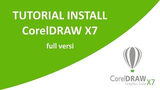 Tutorial Install CorelDraw x7 full versi  Bahasa Indonesia [upl. by Arzed52]