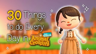 30 Things to do EVERY DAY in Animal Crossing New Horizons [upl. by Pessa]