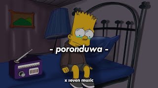 Poronduwa පොරොන්දුව  Slowed  Reverb  Breezy Ft Safwan  x seven music ♪ [upl. by Adnuhsar]