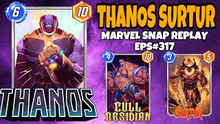 Marvel Snap Replay Episode 317  Surtur amp Thanos Deck [upl. by Biron472]