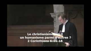 Le christianisme estil un humanisme parmi dautres  2 Corinthiens 61118 [upl. by Essy]