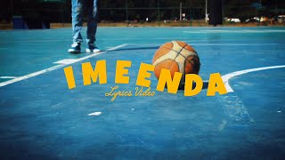 NEDDY MC  IMEENDA Lyrics Video [upl. by Suiravaj]