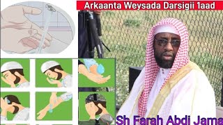 Arkaanta Weysada Darsigii 1aad  Sh Farah Abdi Jama [upl. by Geehan]