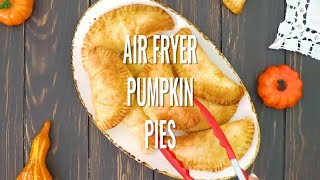 Air Fryer Pumpkin Pies Recipe SHORTS [upl. by Eceerehs]