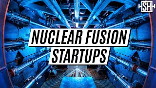 Nuclear Fusion Wholl Be First To Make It Work [upl. by Woodford]