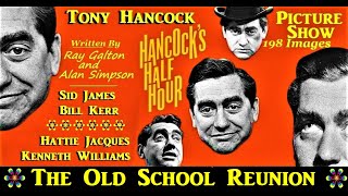 Hancocks Half Hour The Old School Reunion Unabridged Galton amp Simpson 1957 [upl. by Salomo]