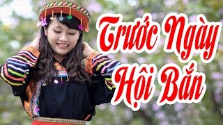 Trước Ngày Hội Bắn  Liên Khúc Nhạc Trữ Tình Cách Mạng Hay Nhất 2016 [upl. by Cruce]