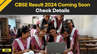 CBSE Board Result 2024 Date CBSE Class 10 12 Results To Be Declared Soon Check Details Here [upl. by Mylor254]