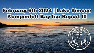 Feb 06 2024  Lake Simcoe Kempenfelt Bay Ice Report [upl. by Leehar]