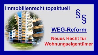 Neues Recht für Wohnungseigentümer WEGReform 2020  Tutorial [upl. by Nnylram609]