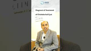 Diagnosis and Treatment Of Bile Duct Cyst  Dr Aditya dradityakulkarni bileductcyst oasis short [upl. by Mitch]