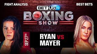 Sandy Ryan vs Mikaela Mayer  Boxing Expert Predictions Boxing Picks amp Best Bets [upl. by Atiuqat]