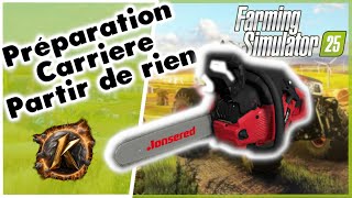 Prépa de ma 1ere carriere en difficile partir de zero sur FS25 Chill avec Nono en vocal fs25 [upl. by Gereron]