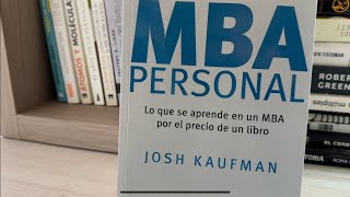 MBA PERSONAL  El MEJOR LIBRO de GESTIÓN EMPRESARIAL Josh Kaufman [upl. by Essa]