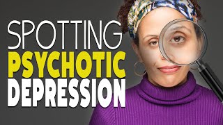 What is Psychotic Depression [upl. by Brietta699]