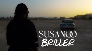 Susanoô  Briller Clip Officiel [upl. by Atnohsal]